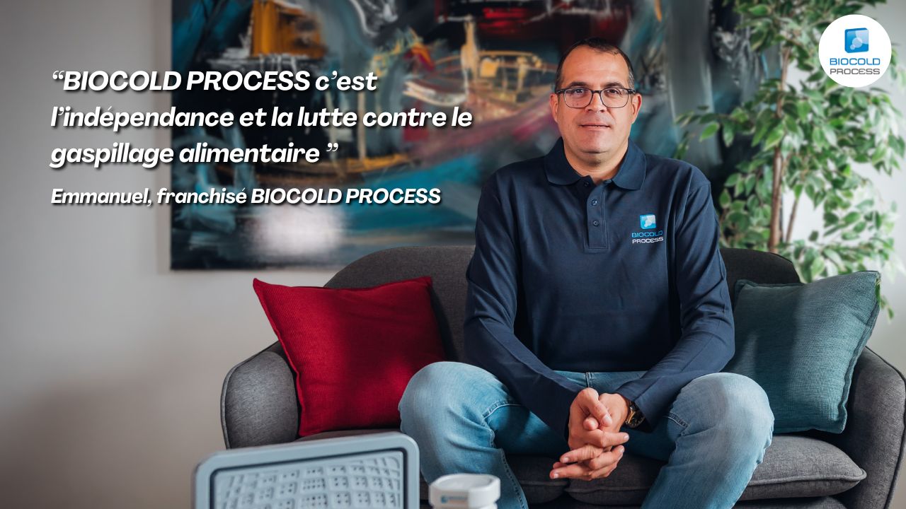 Emmanuel, franchisé BIOCOLD PROCESS, et sa citation : « BIOCOLD PROCESS c’est l’indépendance et la lutte contre le gaspillage alimentaire »